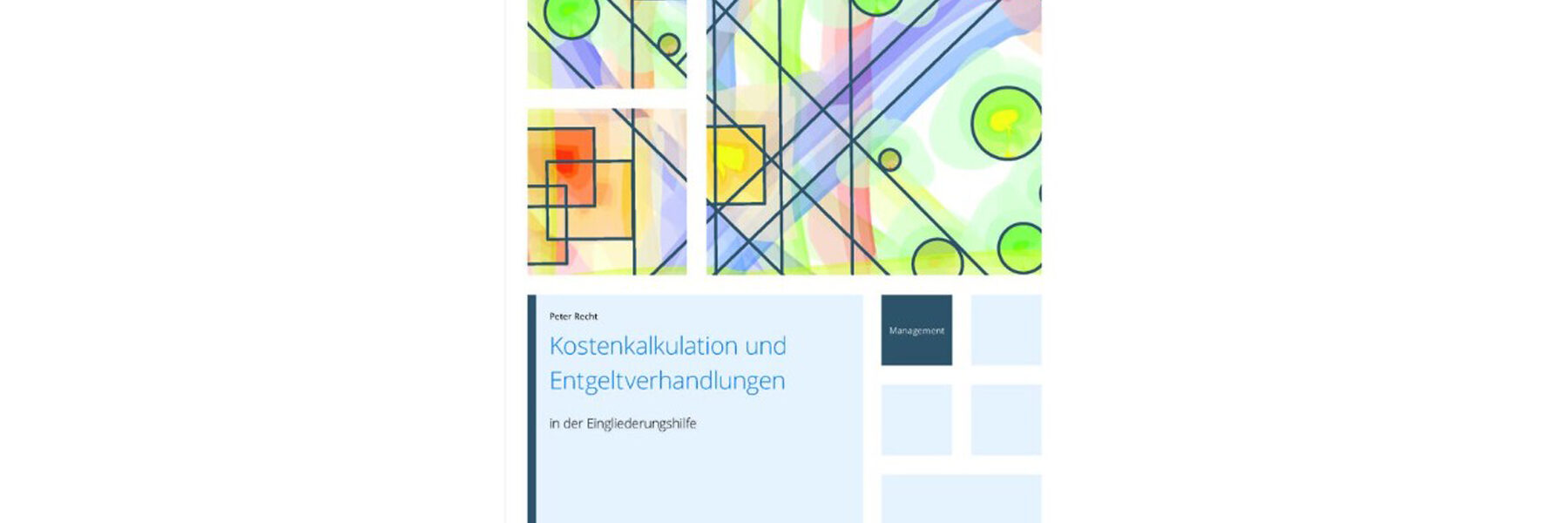 Neuerscheinung: Peter Recht 2026 Kostenkalkulation und Entgeltverhandlungen in der Eingliederungshilfe